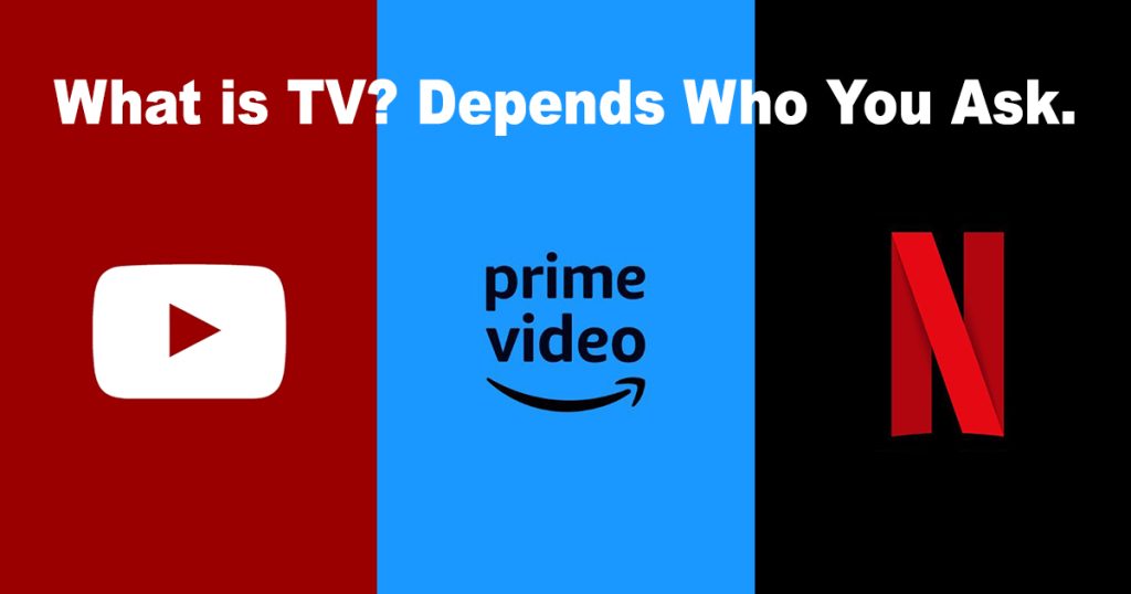 the-industry-lacks-a-definition-of-tv-and-a-method-for-measuring